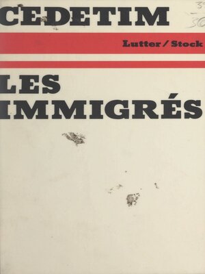 cover image of Les immigrés
